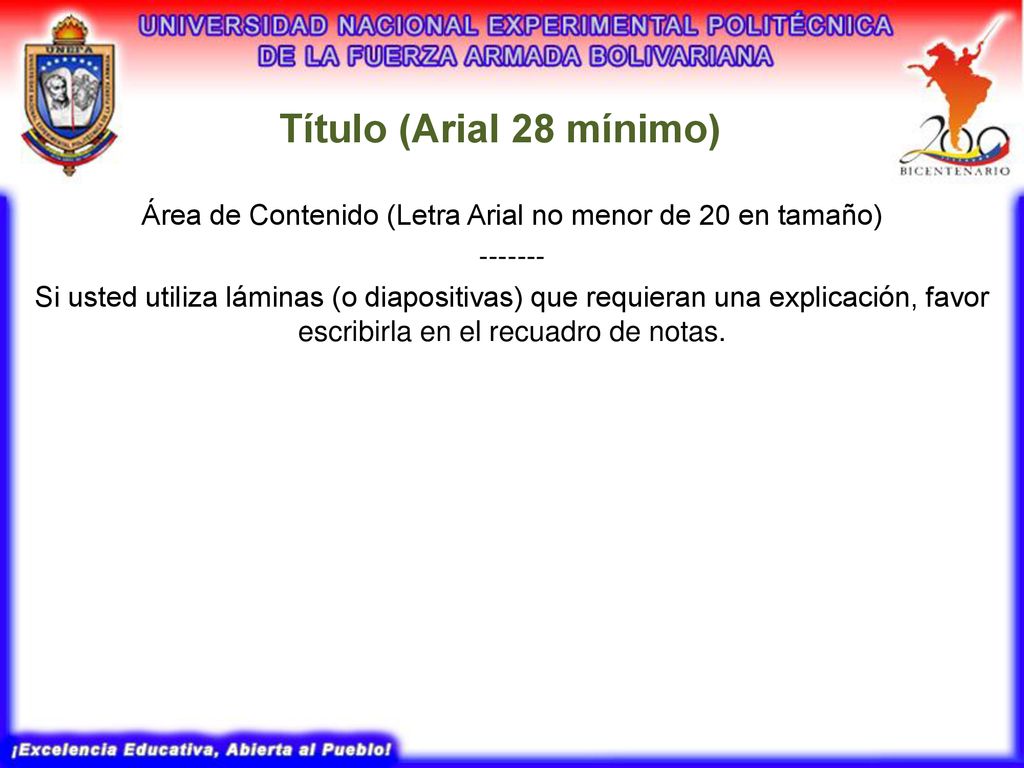 Área de Contenido (Letra Arial no menor de 20 en tamaño)