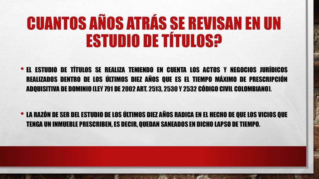 Cuantos años atrás se revisan en un estudio de títulos