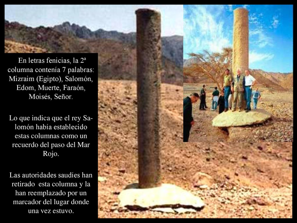En letras fenicias, la 2ª columna contenía 7 palabras: Mizraim (Egipto), Salomón, Edom, Muerte, Faraón, Moisés, Señor.