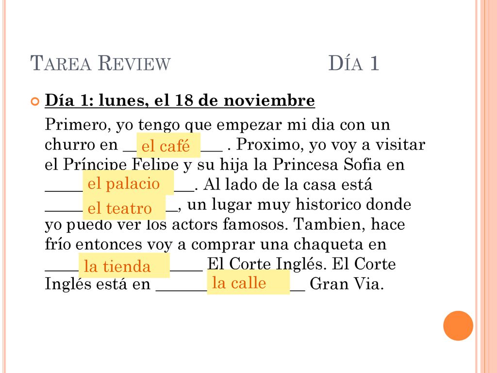 Tarea Review Día 1 Día 1: lunes, el 18 de noviembre