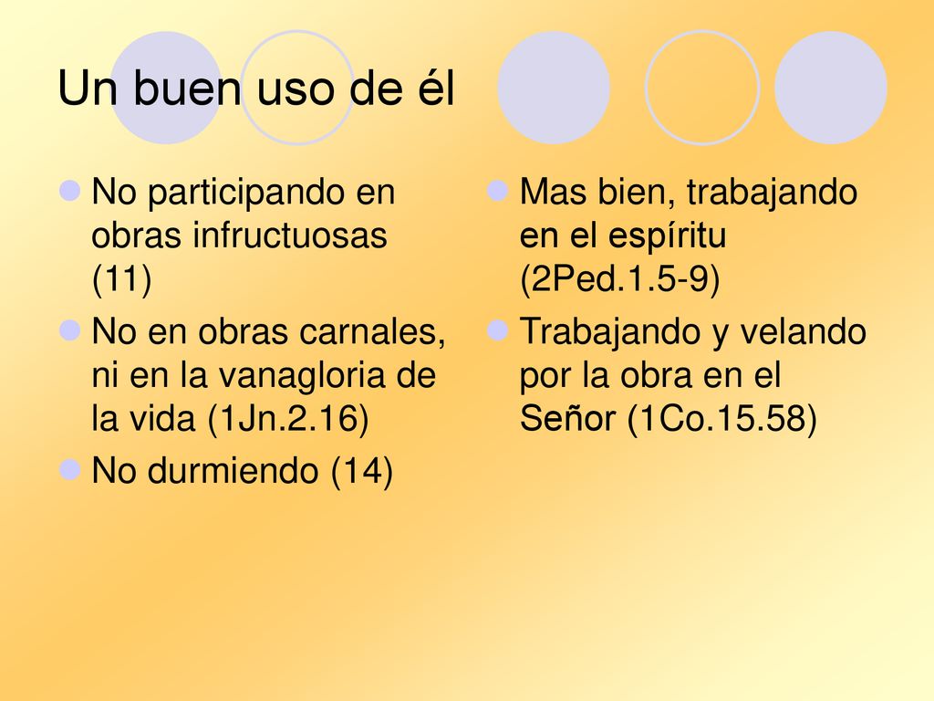 Un buen uso de él No participando en obras infructuosas (11)