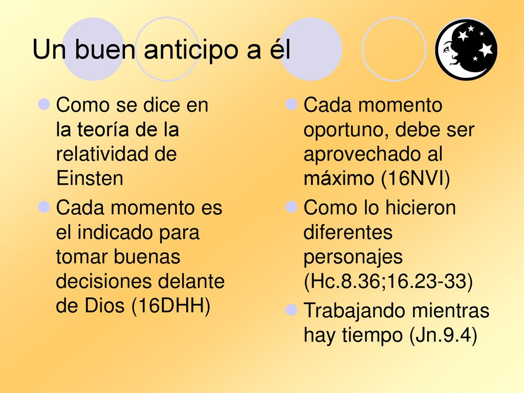 Un buen anticipo a él Como se dice en la teoría de la relatividad de Einsten.