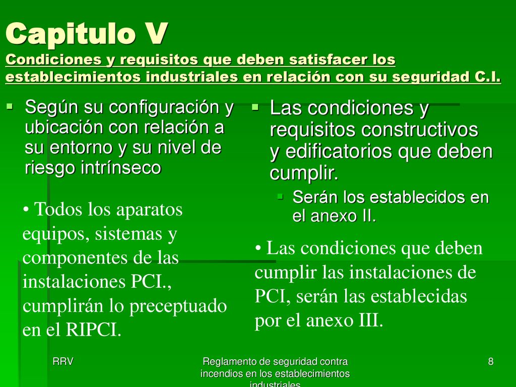 Capitulo V Condiciones y requisitos que deben satisfacer los establecimientos industriales en relación con su seguridad C.I.