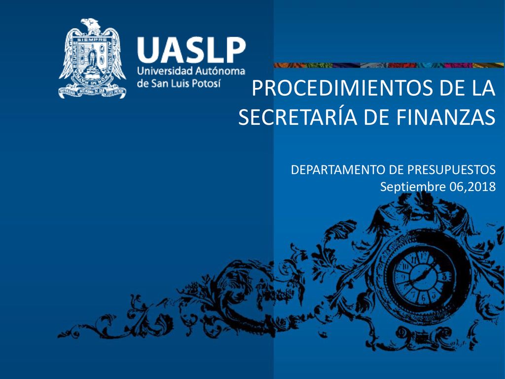 PROCEDIMIENTOS DE LA SECRETARÍA DE FINANZAS DEPARTAMENTO DE PRESUPUESTOS Septiembre 06,2018