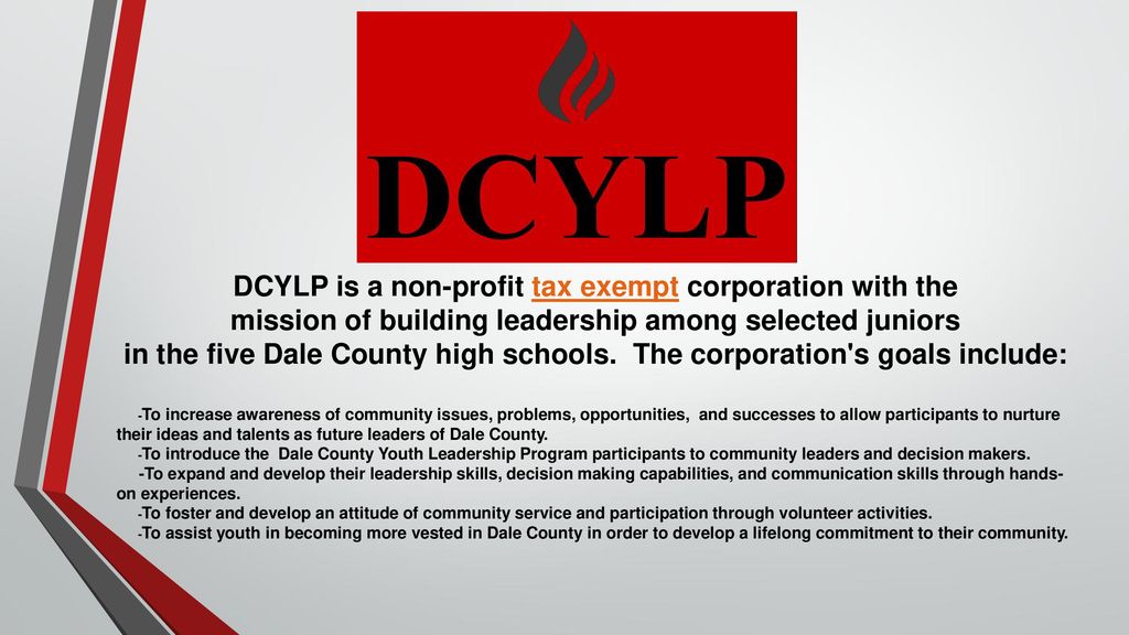 DCYLP is a non-profit tax exempt corporation with the