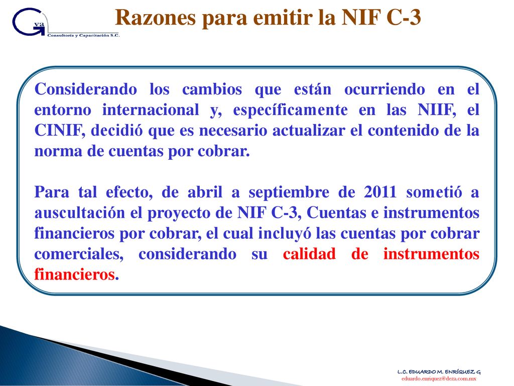 Razones para emitir la NIF C-3