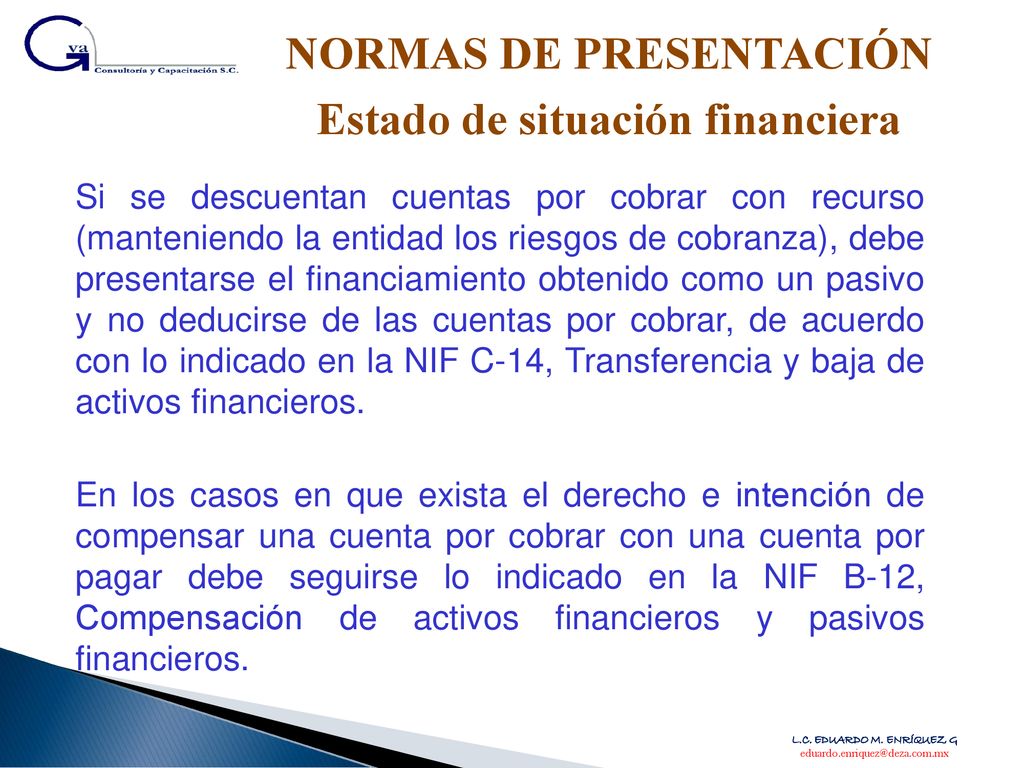 NORMAS DE PRESENTACIÓN Estado de situación financiera