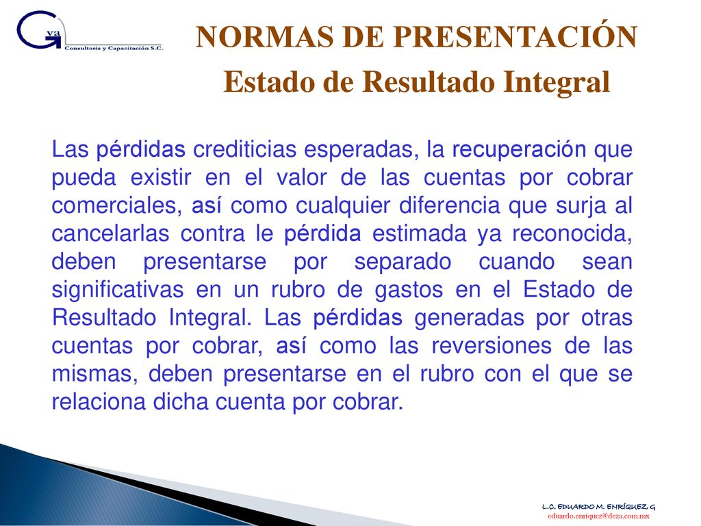 NORMAS DE PRESENTACIÓN Estado de Resultado Integral