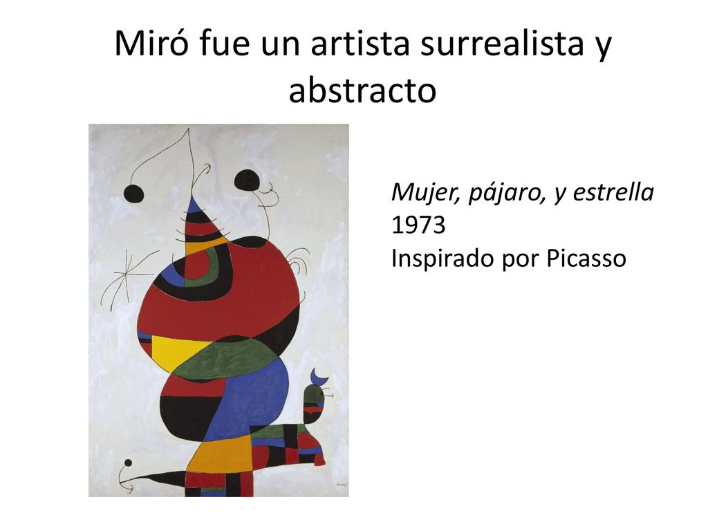 Miró fue un artista surrealista y abstracto