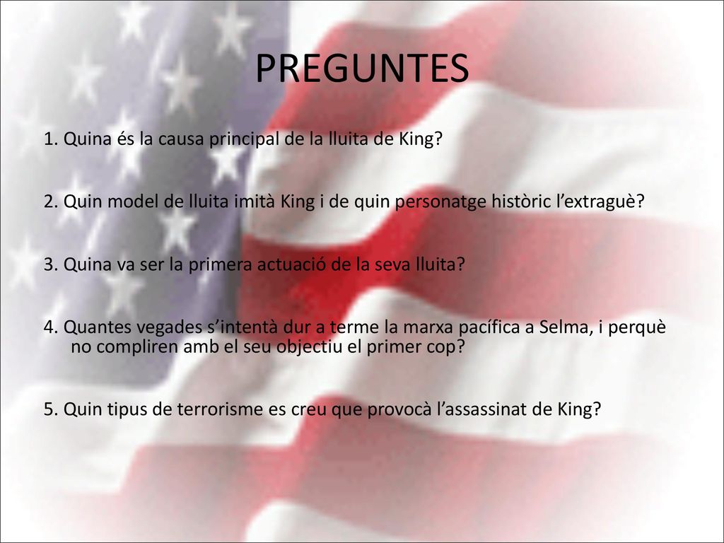 PREGUNTES 1. Quina és la causa principal de la lluita de King