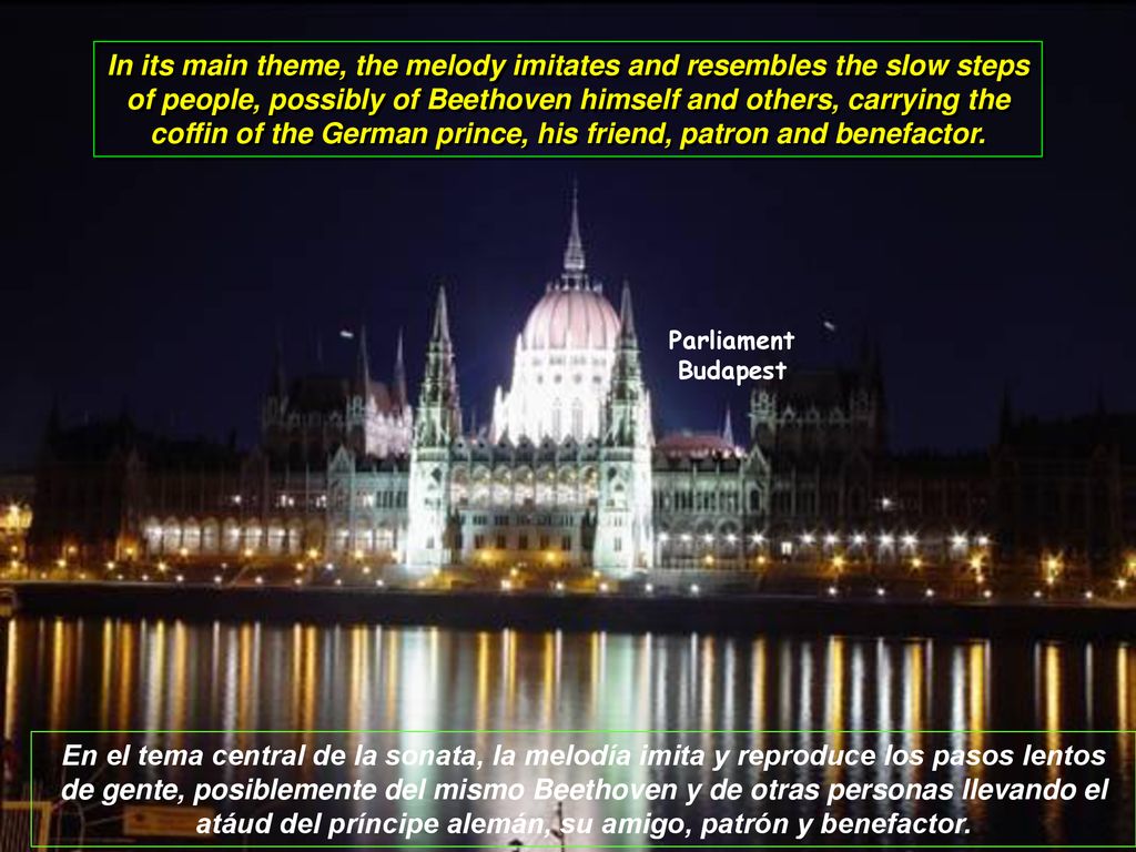 In its main theme, the melody imitates and resembles the slow steps of people, possibly of Beethoven himself and others, carrying the coffin of the German prince, his friend, patron and benefactor.
