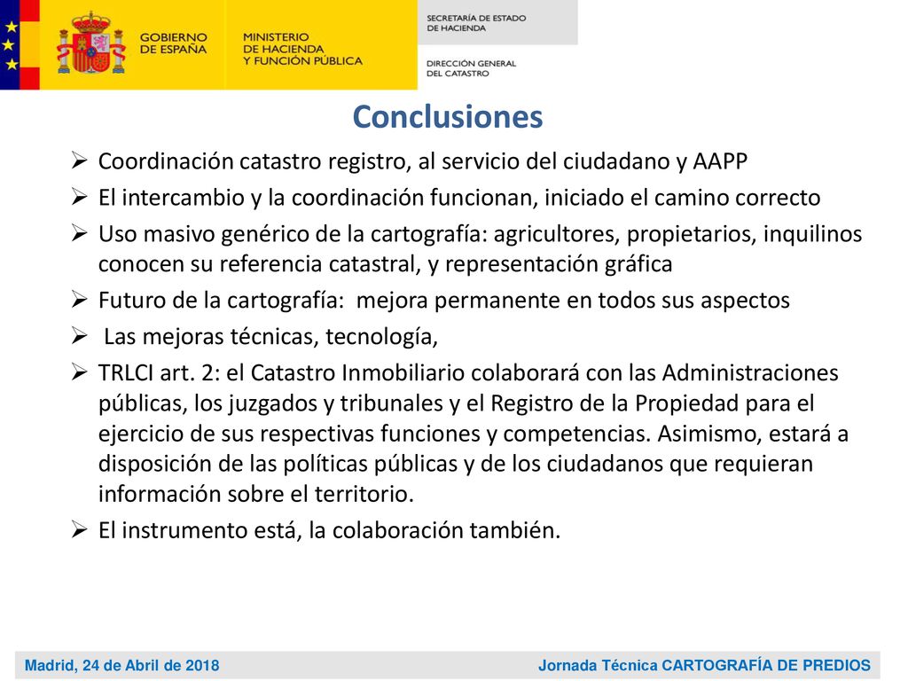 Madrid, 24 de Abril de 2018 Jornada Técnica CARTOGRAFÍA DE PREDIOS