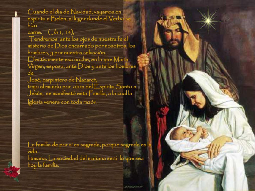 Cuando el día de Navidad, vayamos en espíritu a Belén, al lugar donde el Verbo se hizo