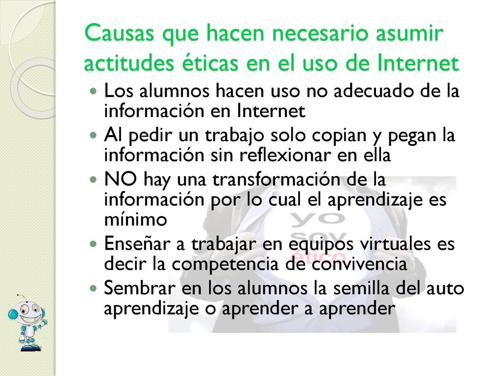 Causas que hacen necesario asumir actitudes éticas en el uso de Internet