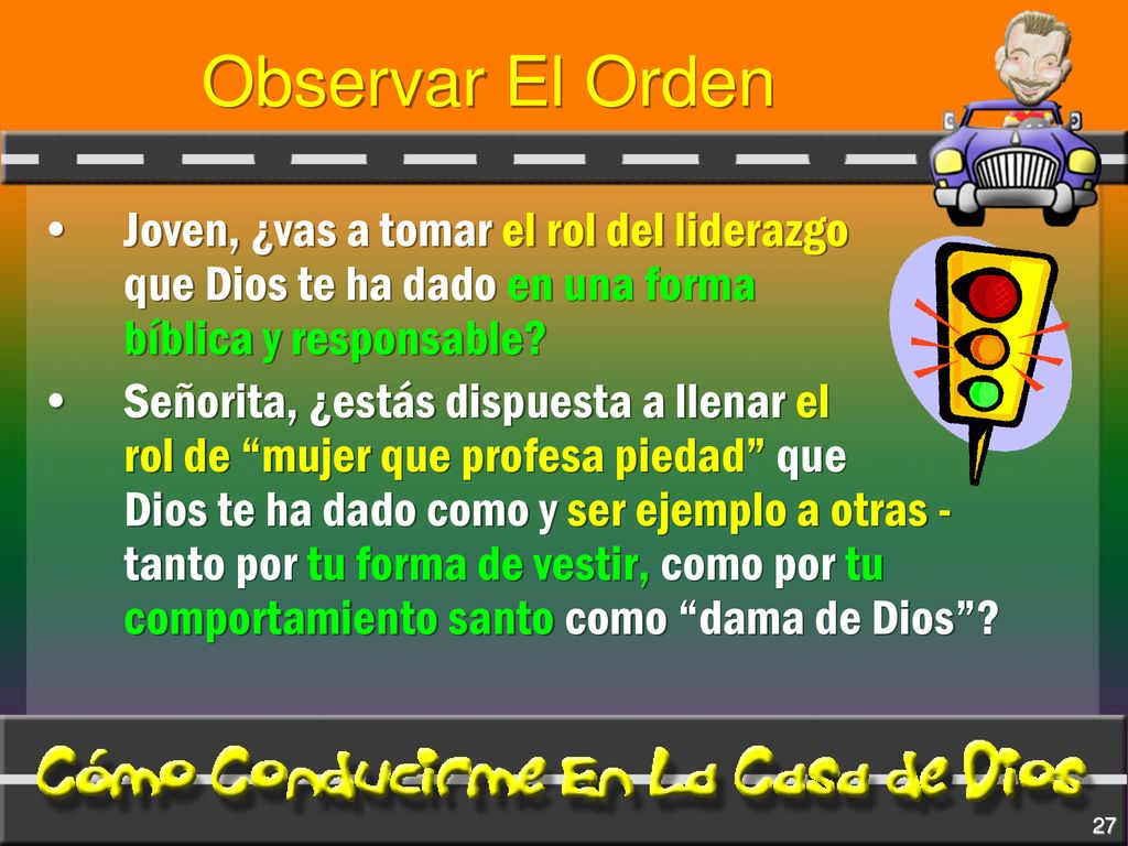 Observar El Orden Joven, ¿vas a tomar el rol del liderazgo que Dios te ha dado en una forma bíblica y responsable