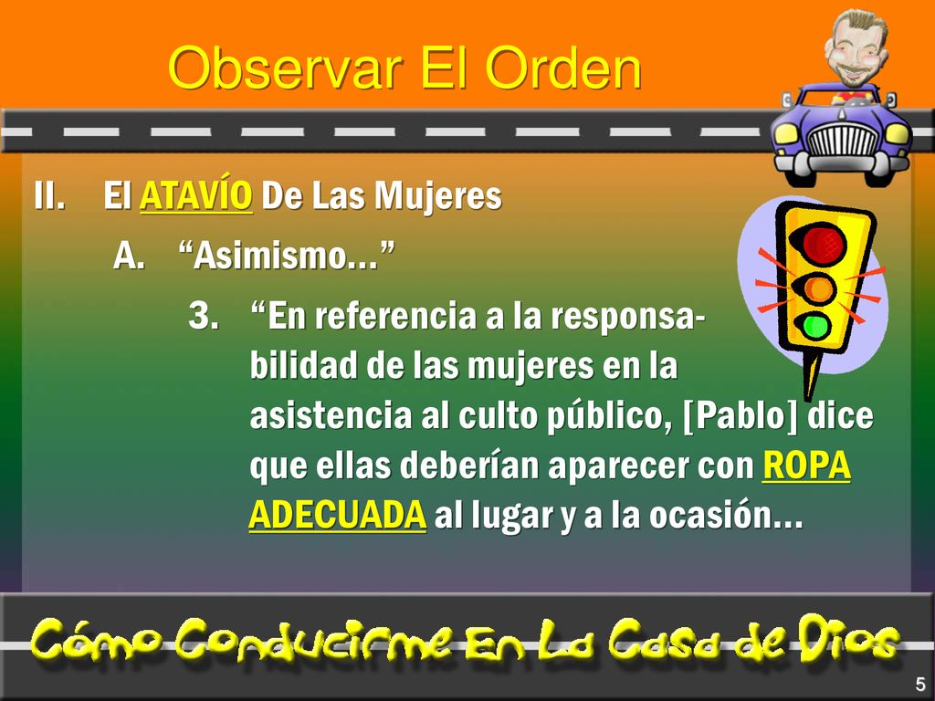 Observar El Orden II. El ATAVÍO De Las Mujeres Asimismo…