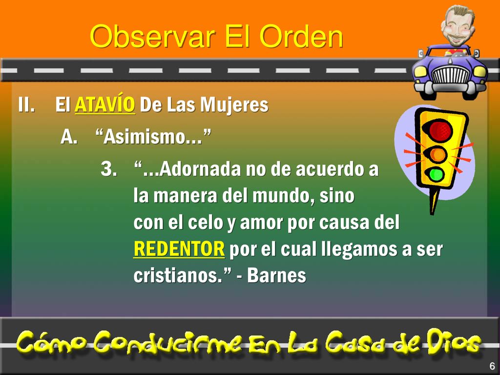 Observar El Orden II. El ATAVÍO De Las Mujeres Asimismo…