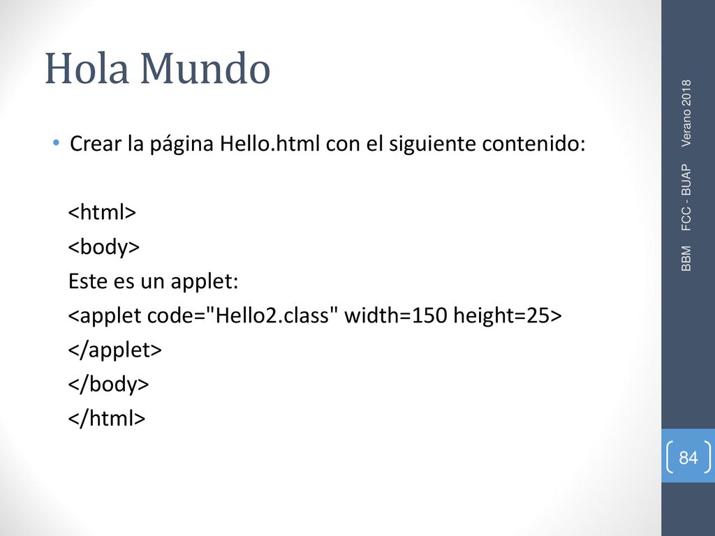 Hola Mundo Crear la página Hello.html con el siguiente contenido: