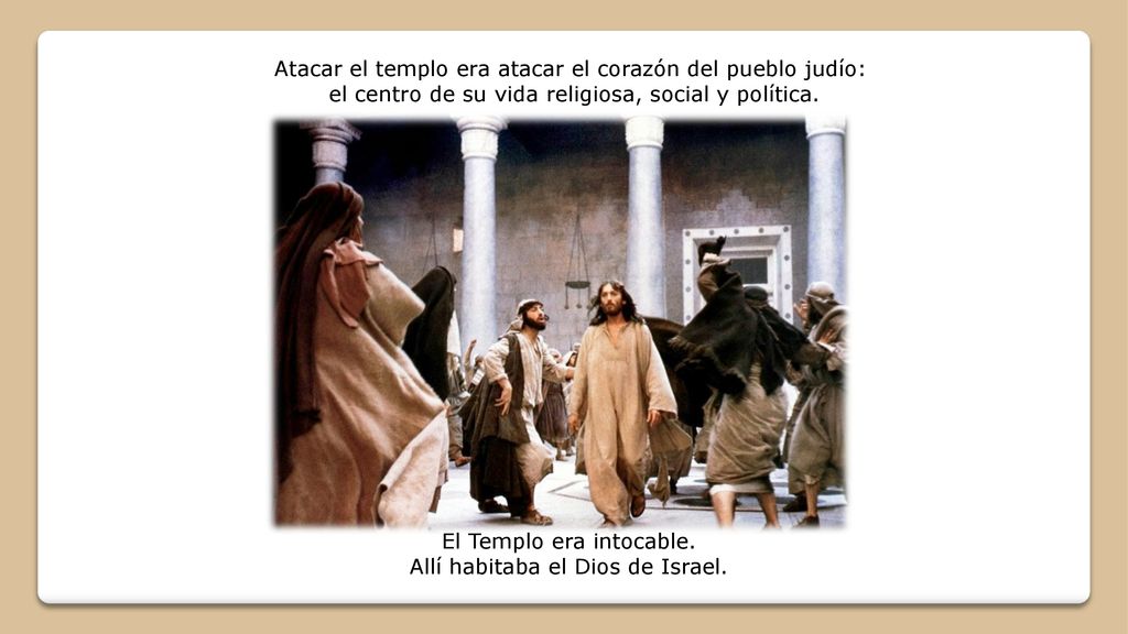 Atacar el templo era atacar el corazón del pueblo judío: