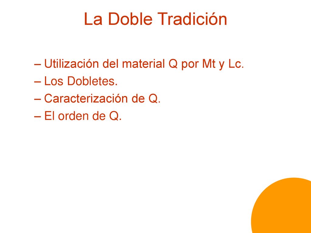 La Doble Tradición Utilización del material Q por Mt y Lc.