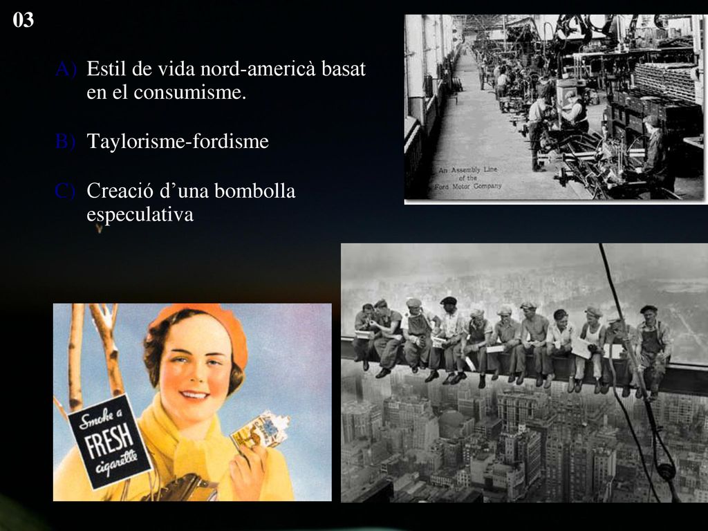 03 Estil de vida nord-americà basat en el consumisme.