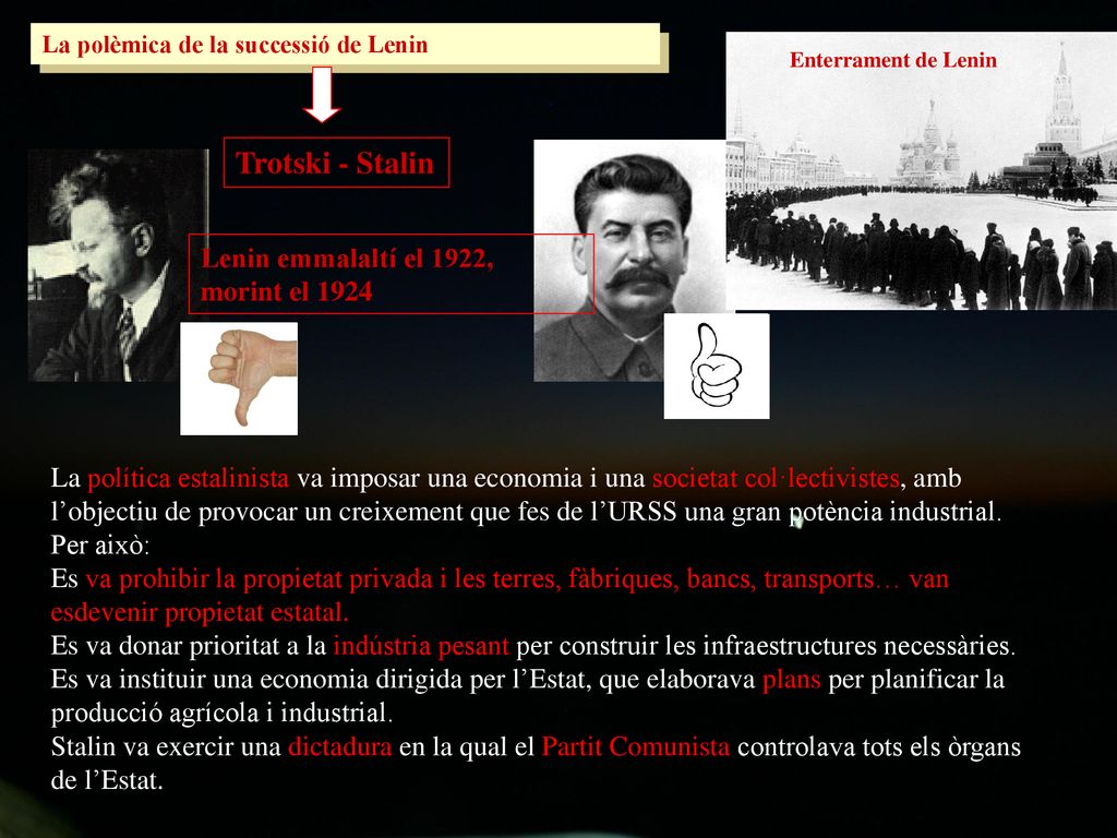 Trotski - Stalin Lenin emmalaltí el 1922, morint el 1924