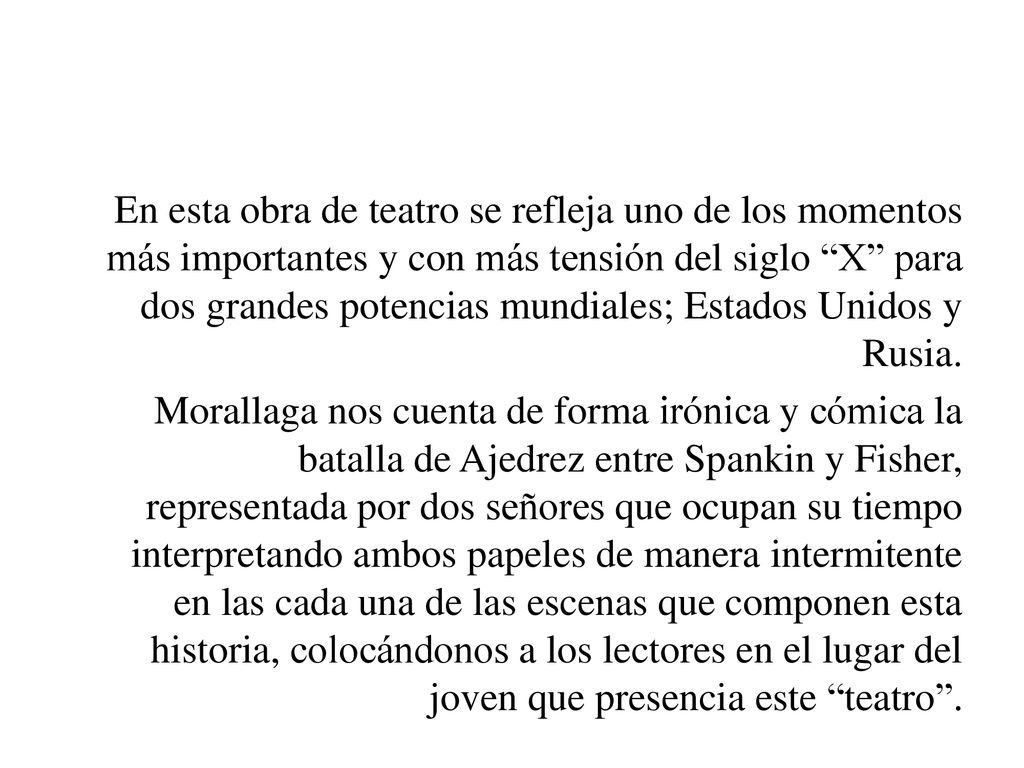 En esta obra de teatro se refleja uno de los momentos más importantes y con más tensión del siglo X para dos grandes potencias mundiales; Estados Unidos y Rusia.