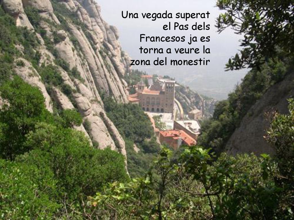 Una vegada superat el Pas dels Francesos ja es torna a veure la zona del monestir