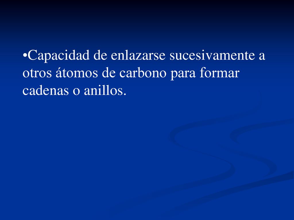 Capacidad de enlazarse sucesivamente a otros átomos de carbono para formar cadenas o anillos.