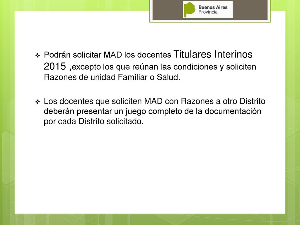 Podrán solicitar MAD los docentes Titulares Interinos 2015 ,excepto los que reúnan las condiciones y soliciten Razones de unidad Familiar o Salud.