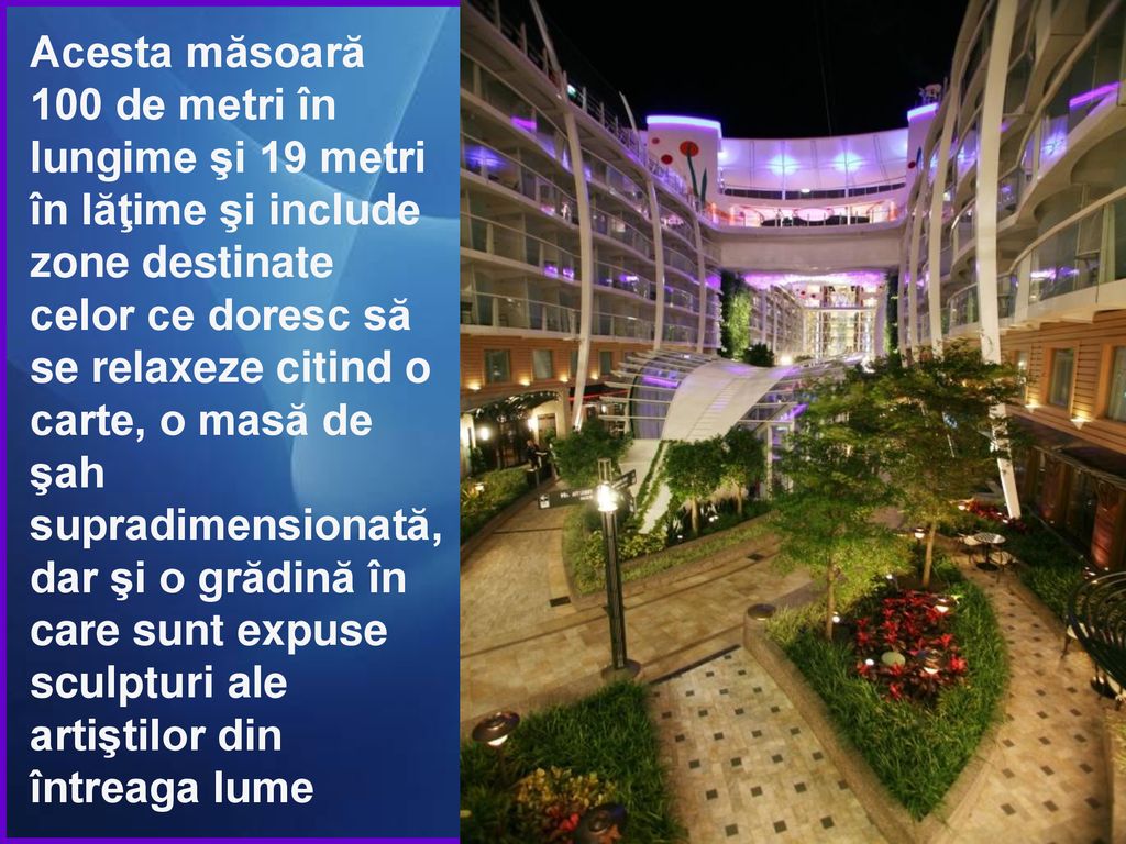 Acesta măsoară 100 de metri în lungime şi 19 metri în lăţime şi include zone destinate celor ce doresc să se relaxeze citind o carte, o masă de şah supradimensionată, dar şi o grădină în care sunt expuse sculpturi ale artiştilor din întreaga lume