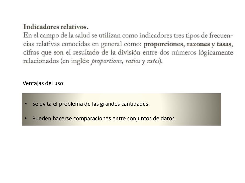 Ventajas del uso: Se evita el problema de las grandes cantidades.