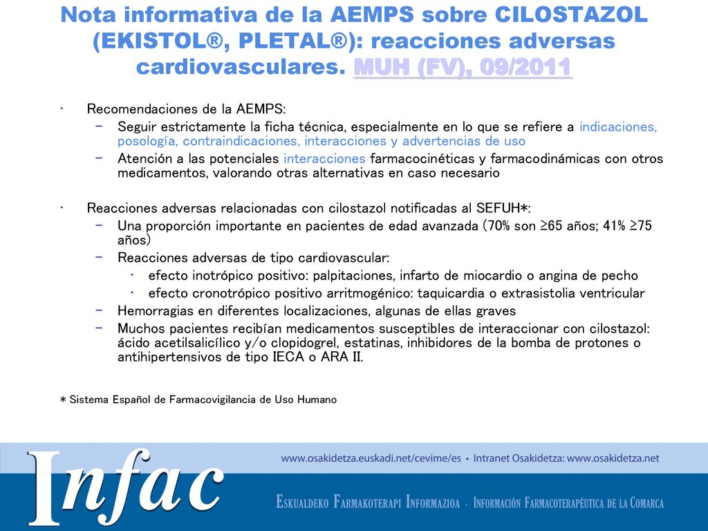 Nota informativa de la AEMPS sobre CILOSTAZOL (EKISTOL®, PLETAL®): reacciones adversas cardiovasculares. MUH (FV), 09/2011