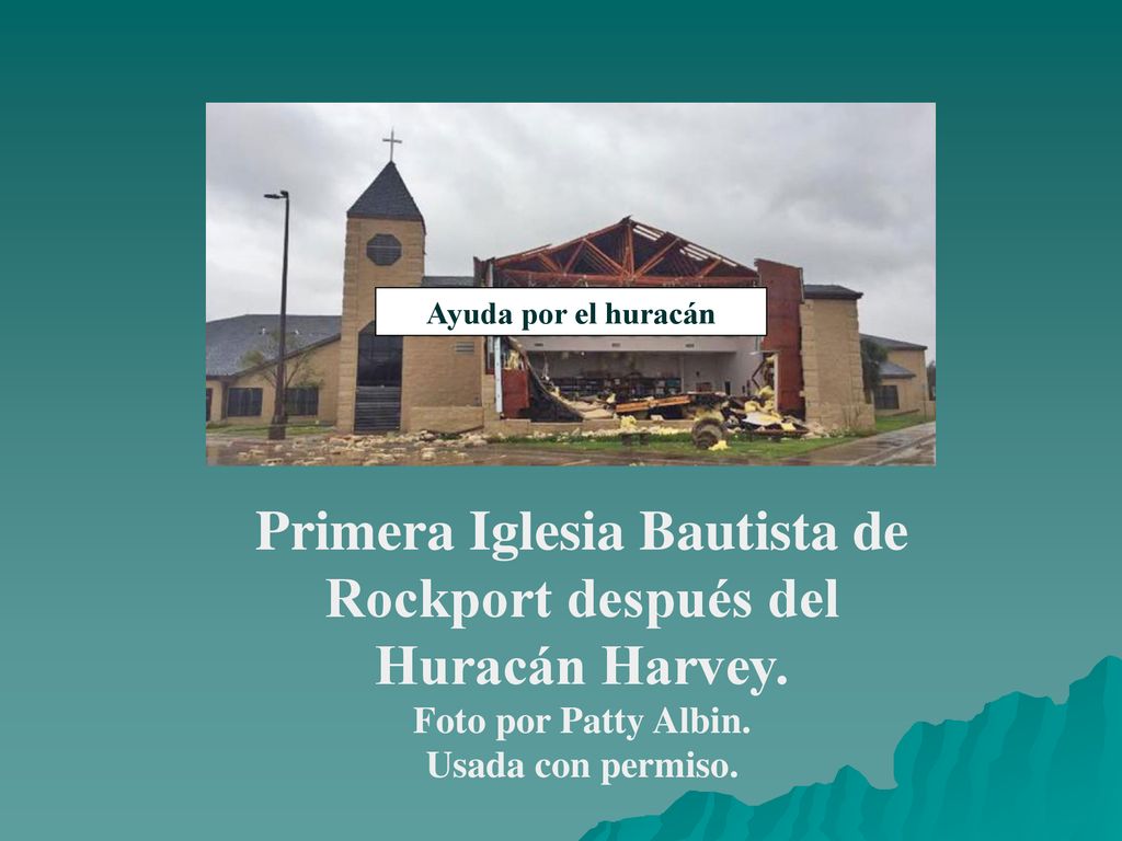 Primera Iglesia Bautista de Rockport después del Huracán Harvey.