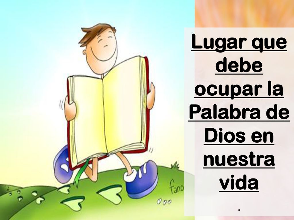 Lugar que debe ocupar la Palabra de Dios en nuestra vida