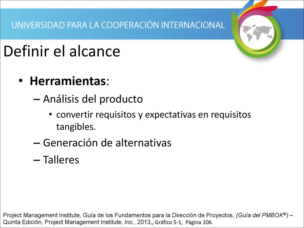 Definir el alcance Herramientas: Análisis del producto