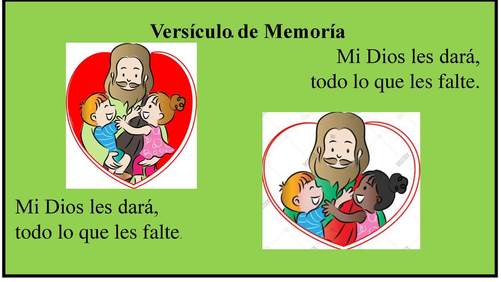 Versículo de Memoría Mi Dios les dará, todo lo que les falte. .