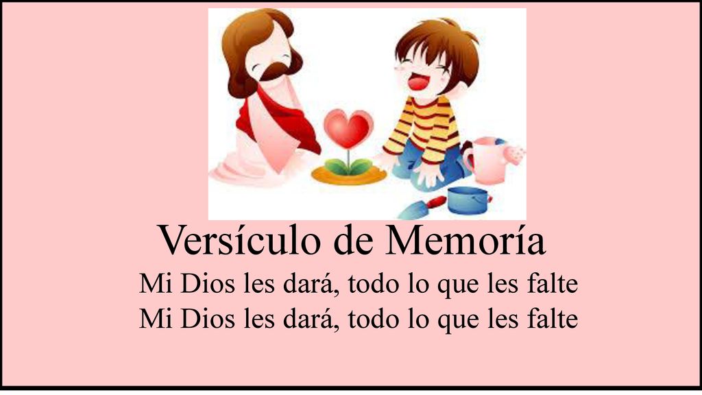 Versículo de Memoría Mi Dios les dará, todo lo que les falte