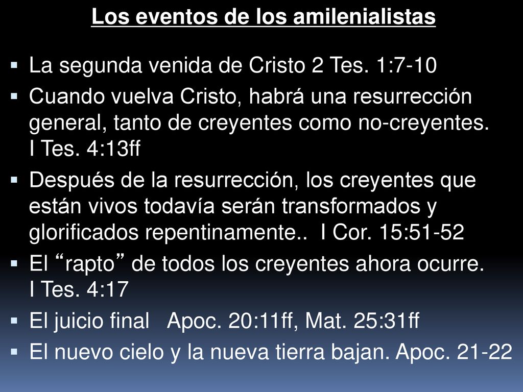 Los eventos de los amilenialistas