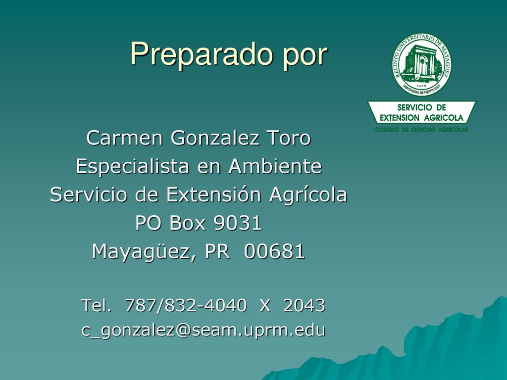 Preparado por Carmen Gonzalez Toro Especialista en Ambiente