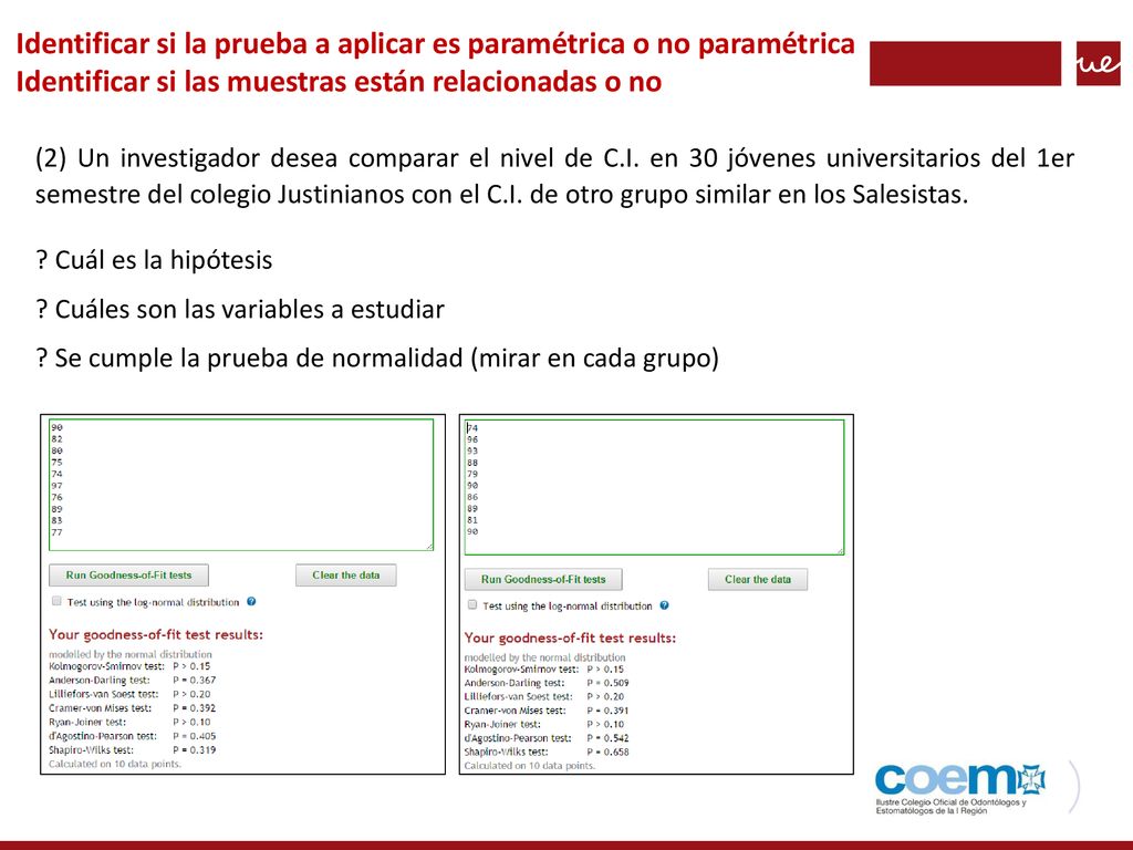Identificar si la prueba a aplicar es paramétrica o no paramétrica