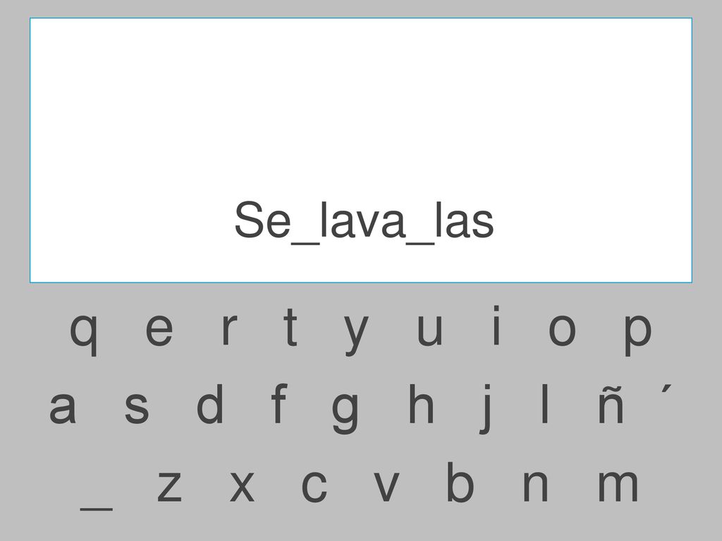 Se_lava_las q e r t y u i o p.