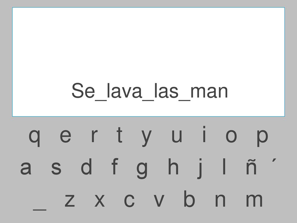Se_lava_las_man q e r t y u i o p.