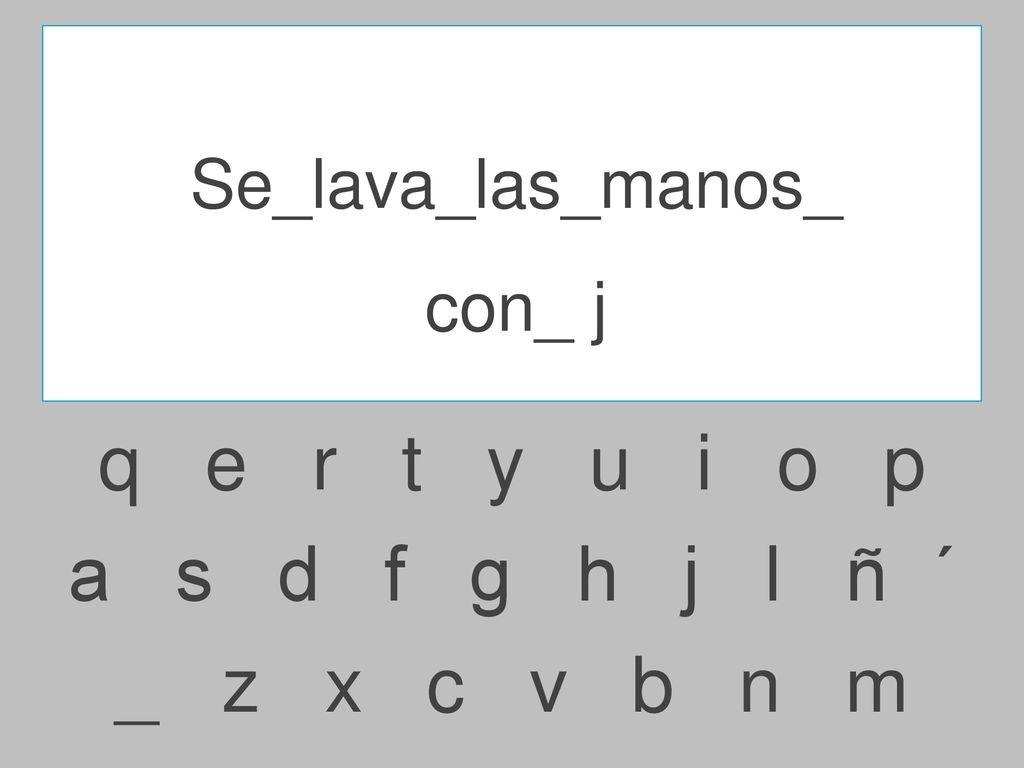 q e r t y u i o p a s d f g h j l ñ ´ _ z x c v b n m