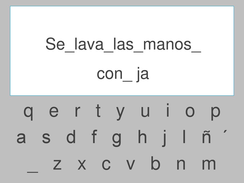 q e r t y u i o p a s d f g h j l ñ ´ _ z x c v b n m