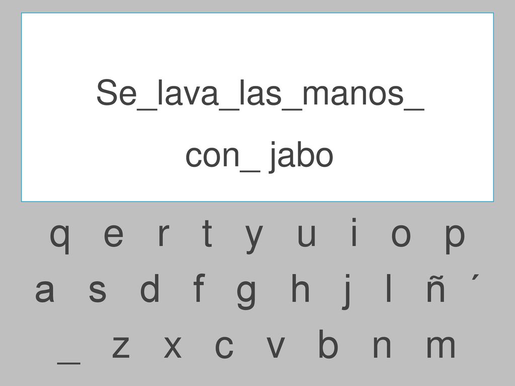 q e r t y u i o p a s d f g h j l ñ ´ _ z x c v b n m