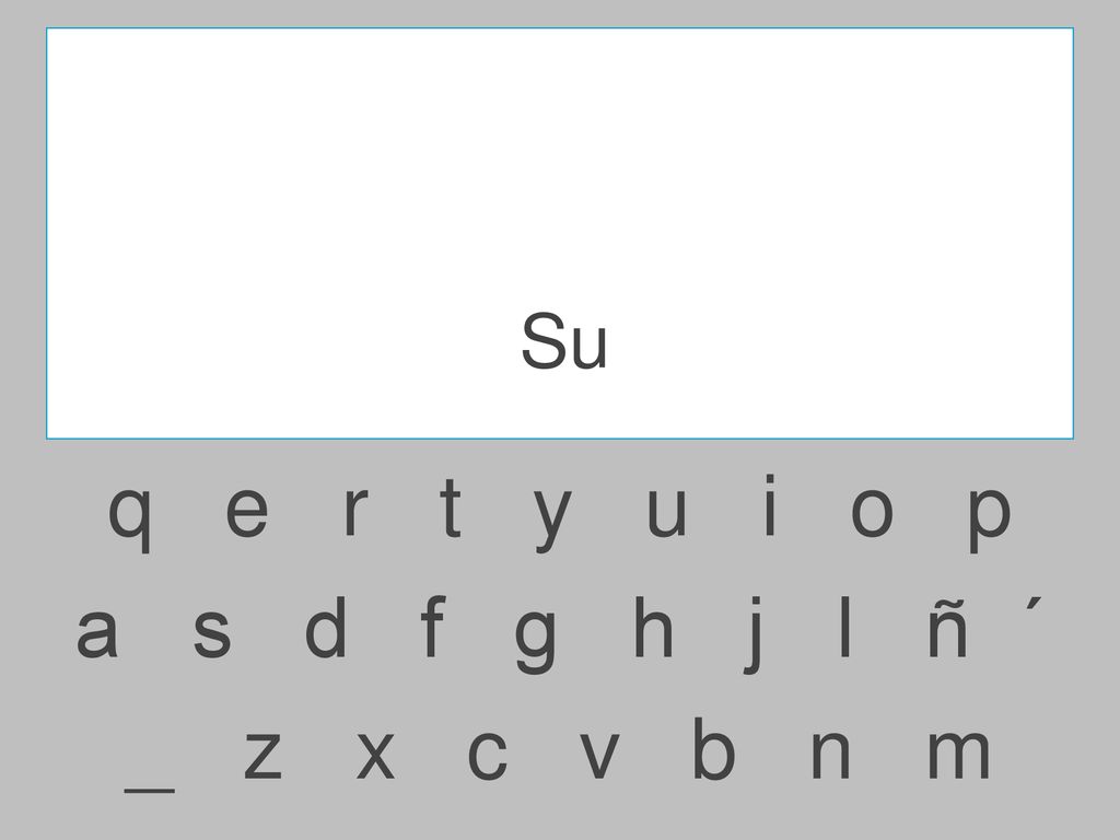 Su q e r t y u i o p.