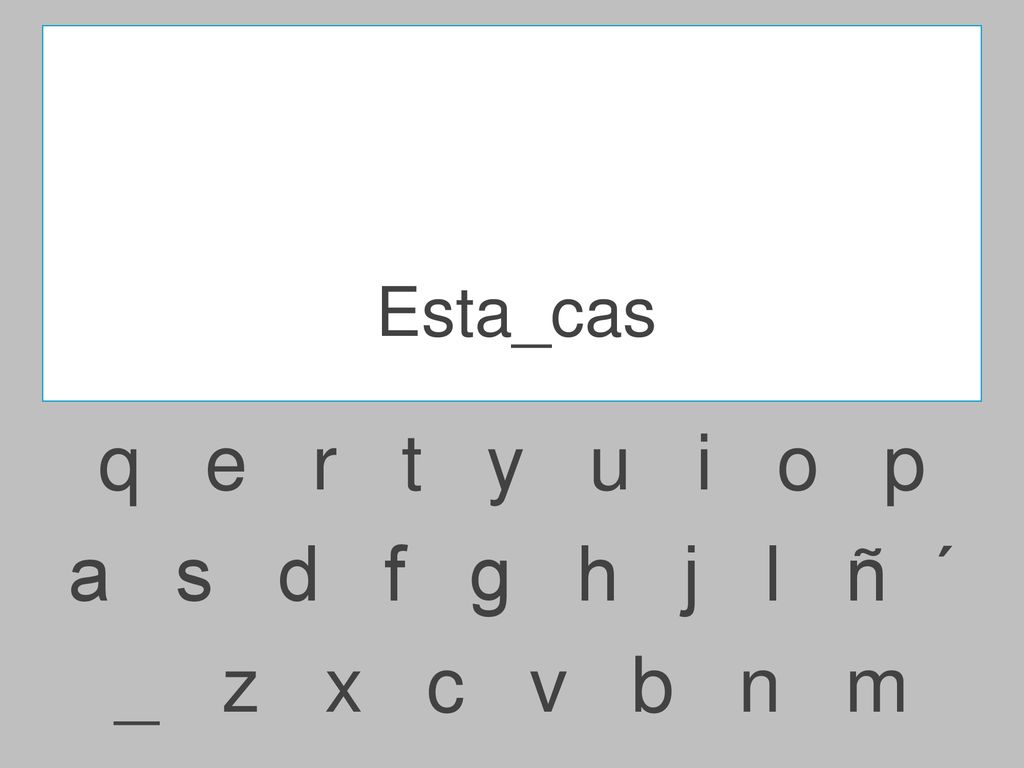 Esta_cas q e r t y u i o p.