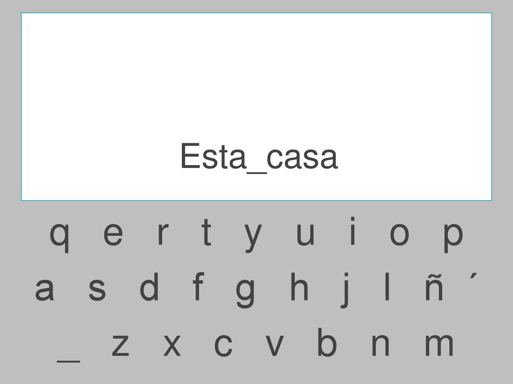 Esta_casa q e r t y u i o p.