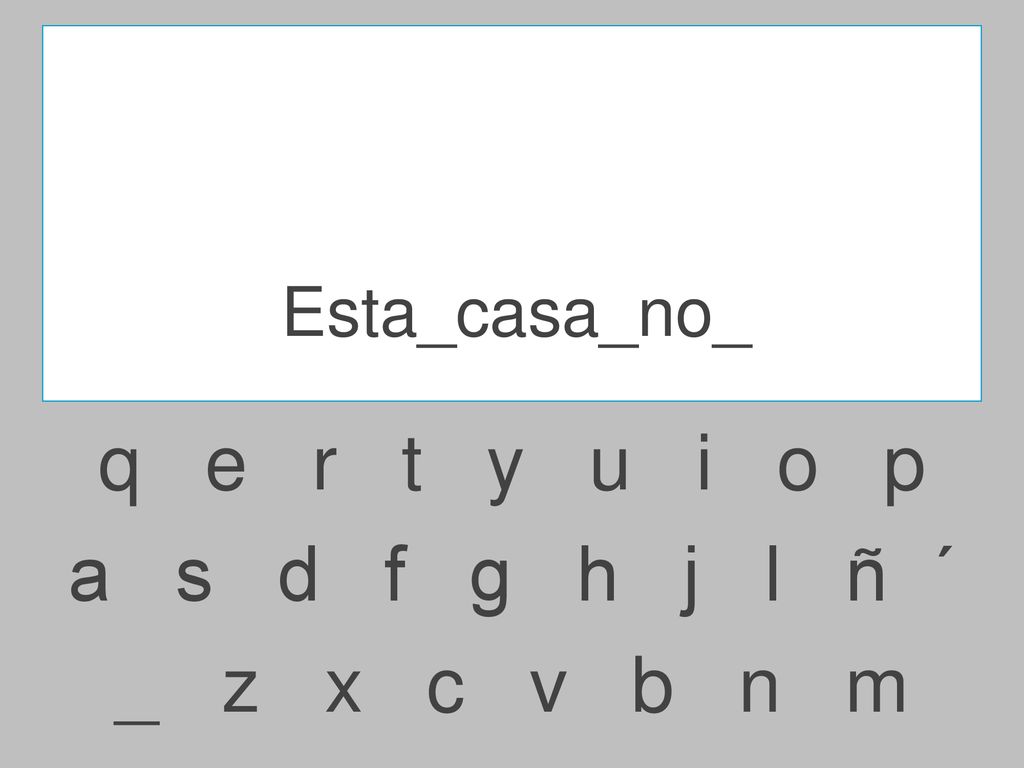 Esta_casa_no_ q e r t y u i o p.